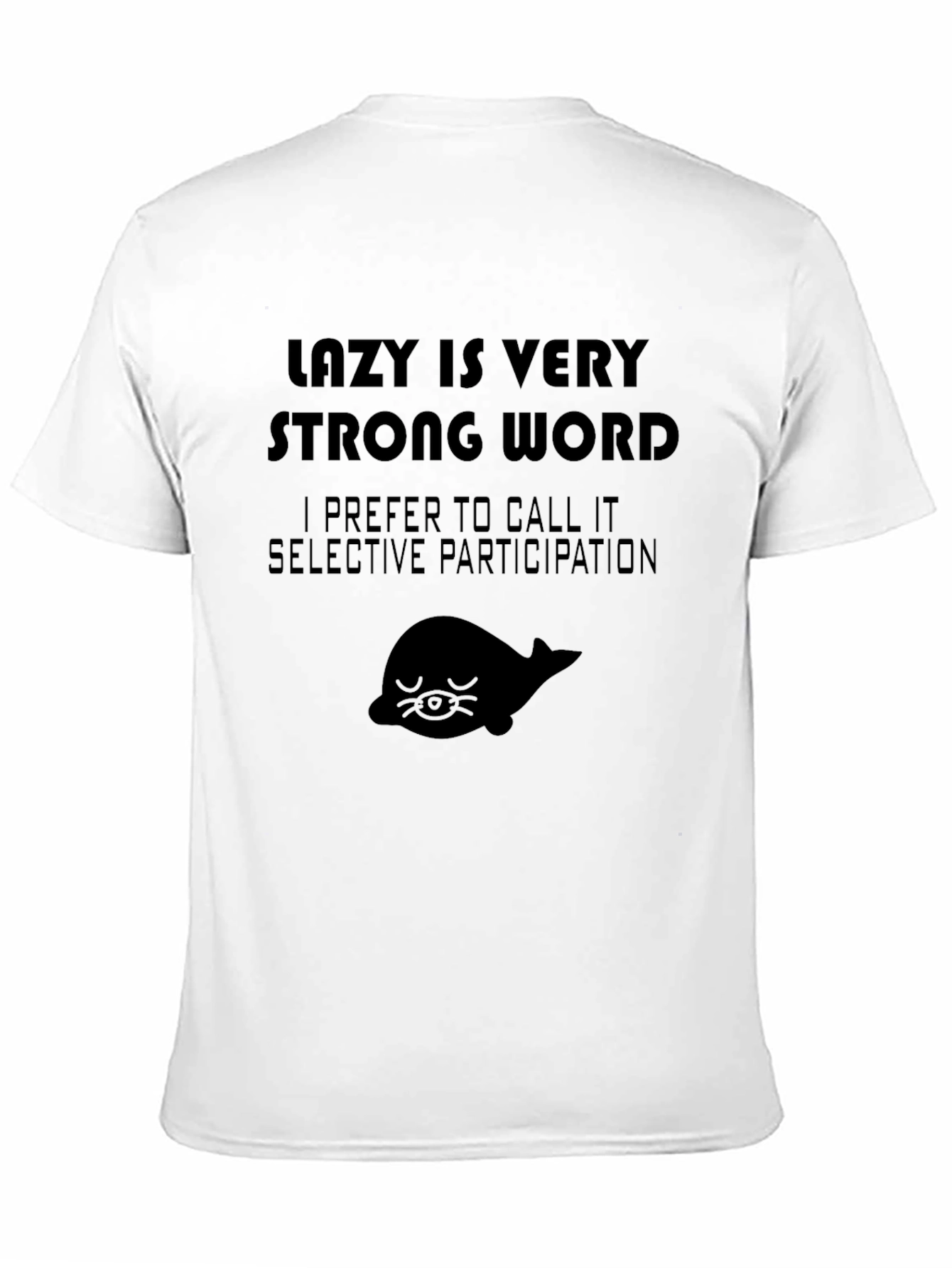 Camiseta Negra Lazy Is Very Strong Word