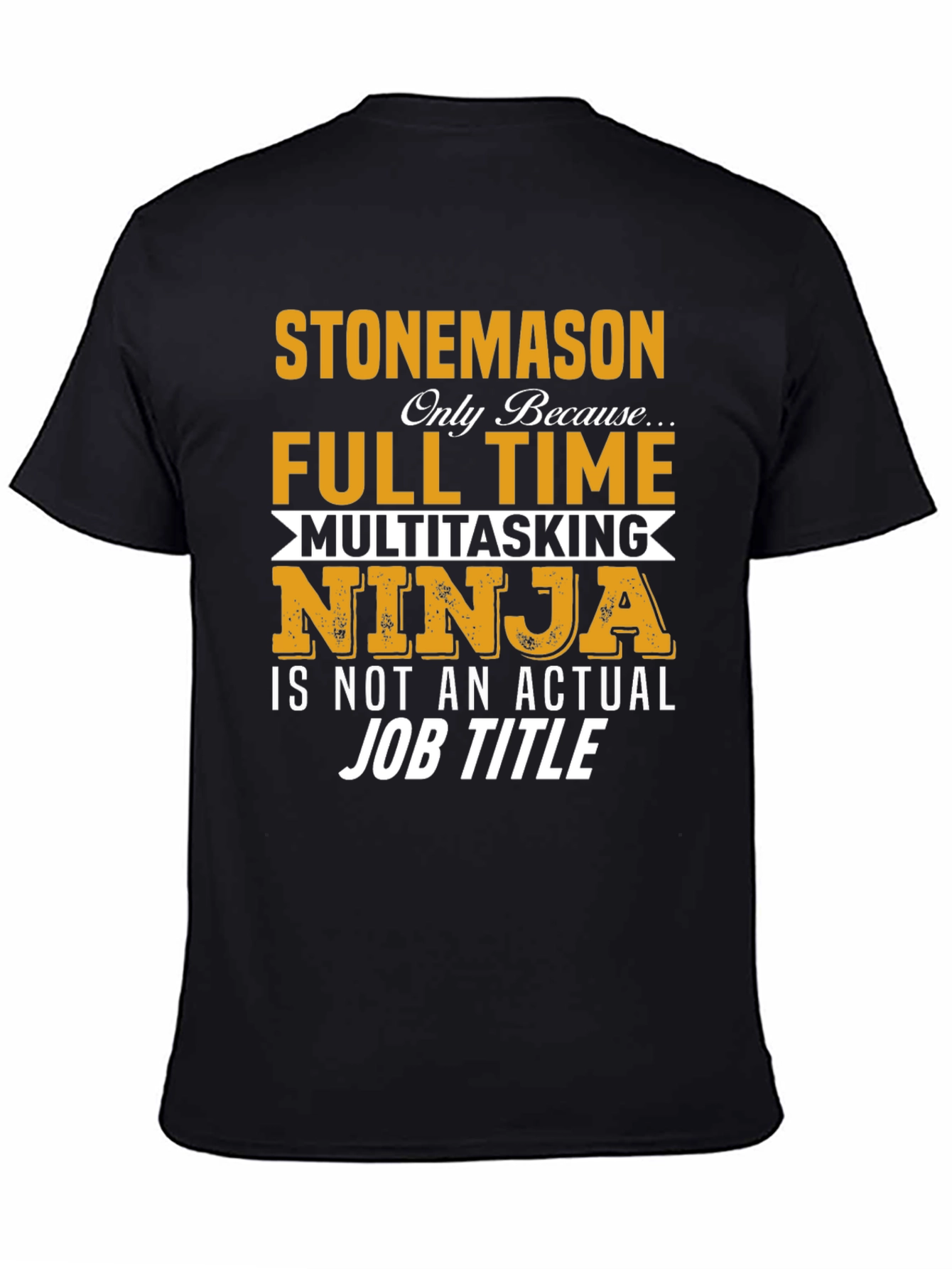 Camiseta Stonemason Full Time Multitasking Ninja
