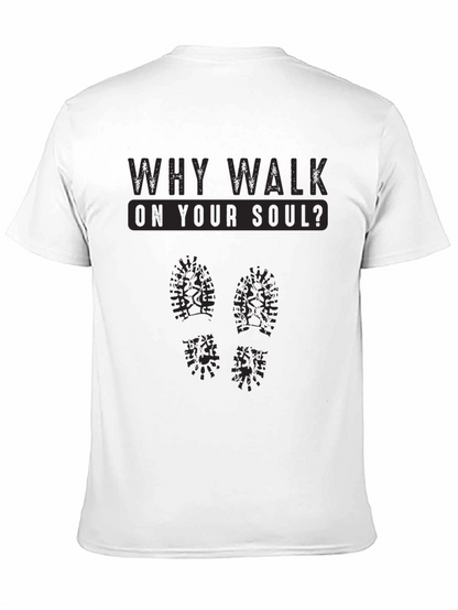 Camiseta Negra: ¿Por qué caminar sobre tu alma?