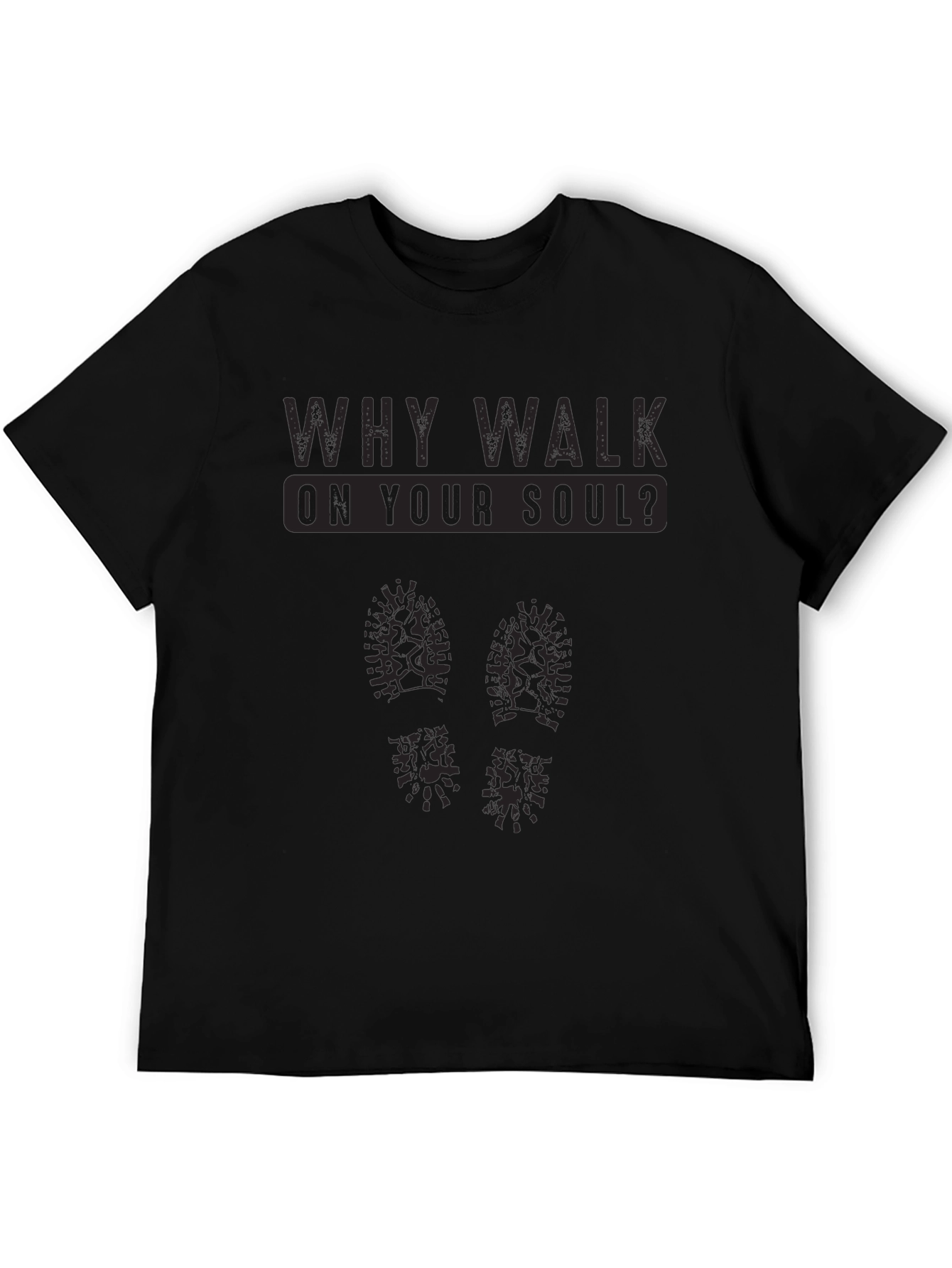 Camiseta Negra: ¿Por qué caminar sobre tu alma?