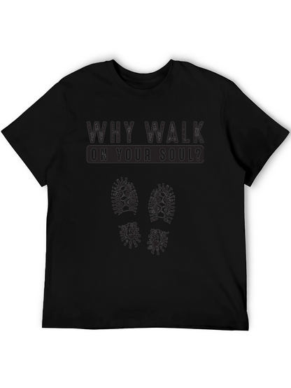 Camiseta Negra: ¿Por qué caminar sobre tu alma?