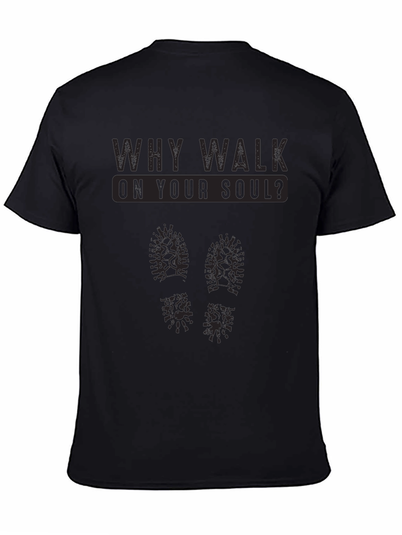 Camiseta Negra: ¿Por qué caminar sobre tu alma?