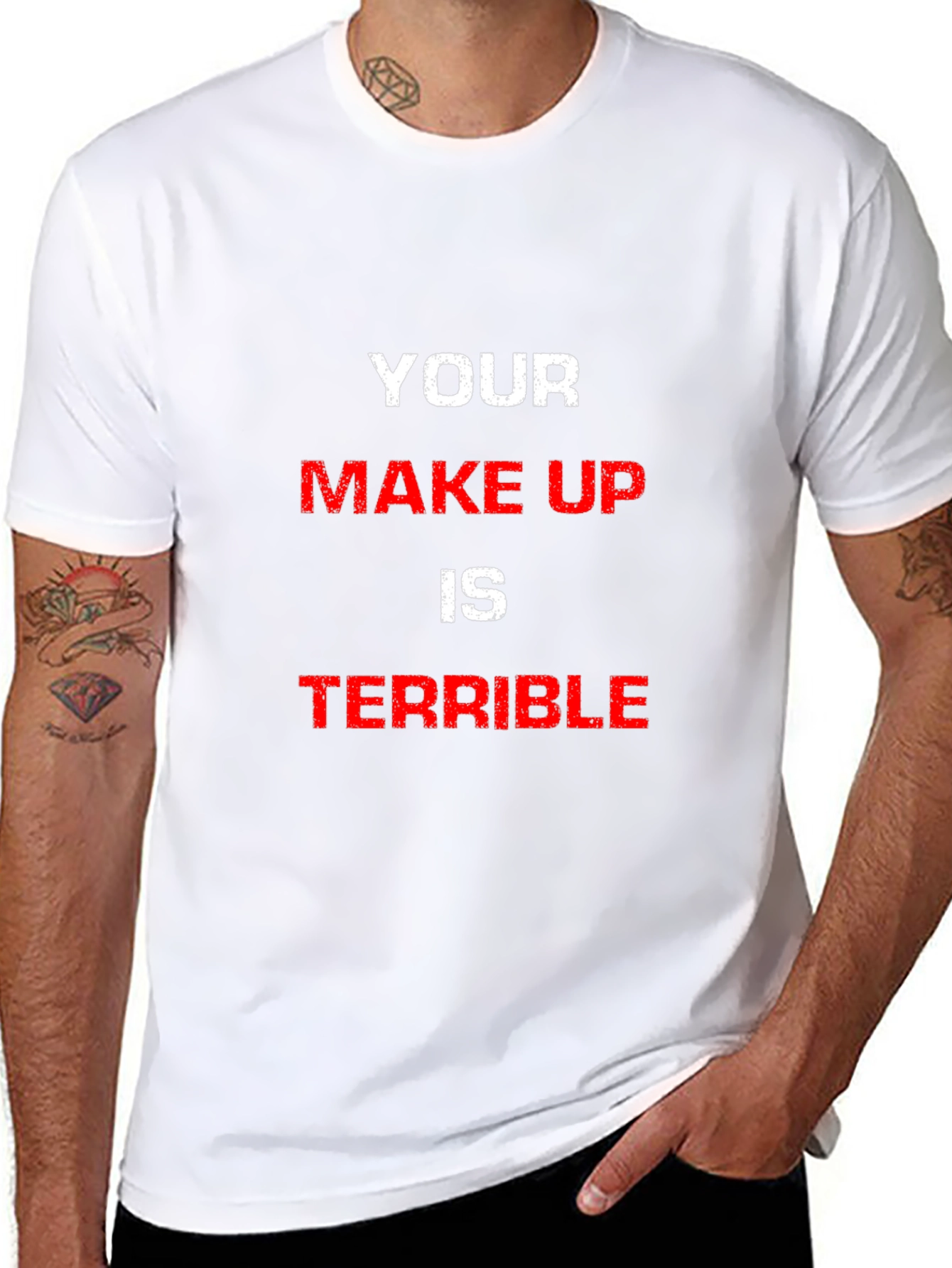 Camiseta Hombre Your Make Up Is Terrible