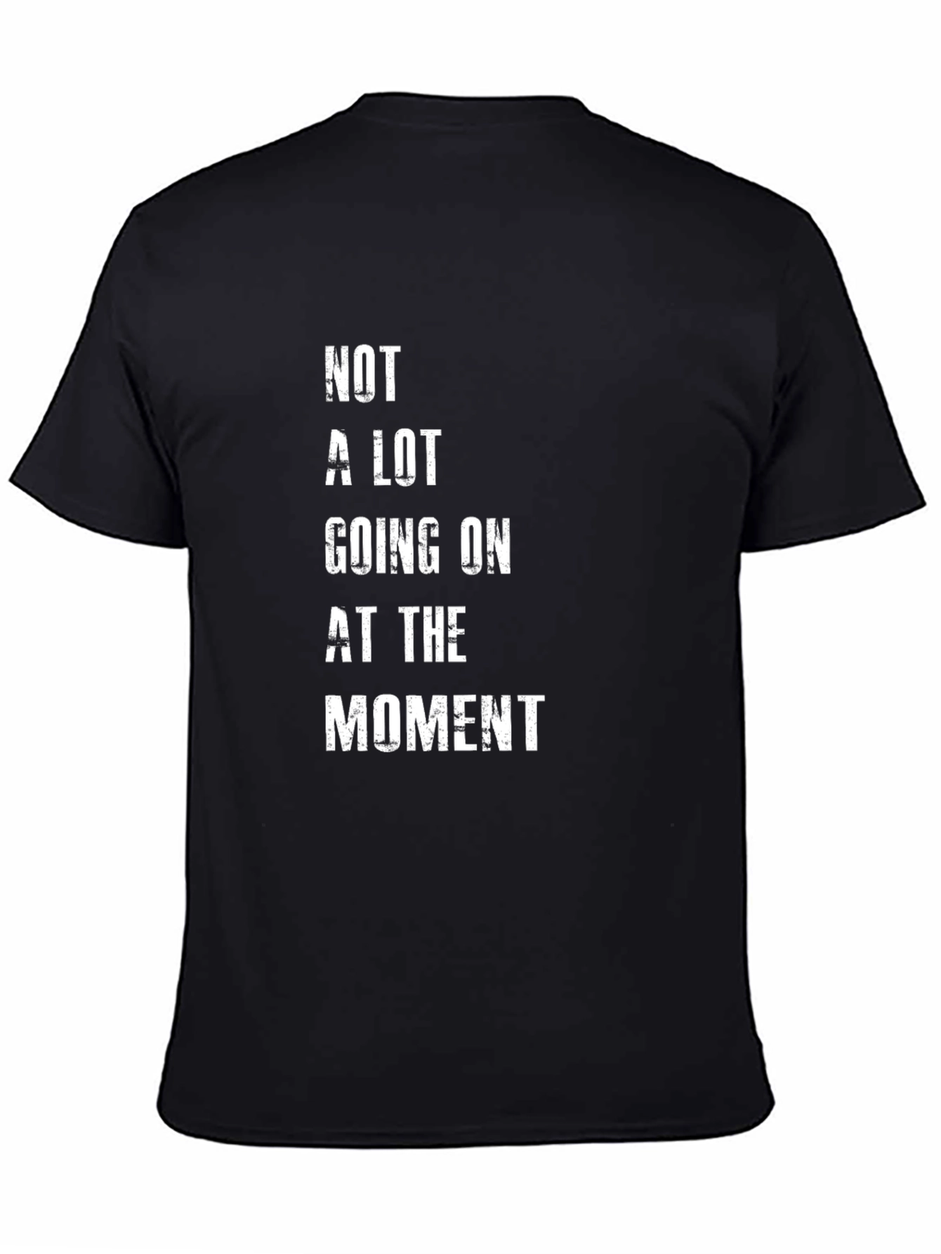 Camiseta Negra con Texto Not A Lot Going On