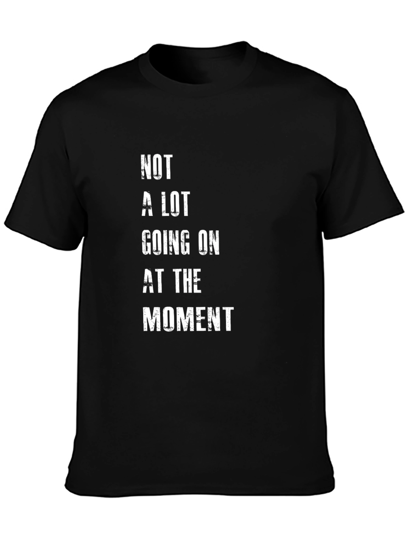 Camiseta Negra con Texto Not A Lot Going On