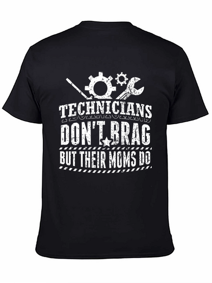 Camiseta Negra Technicians Dont Brag But Their Moms Do