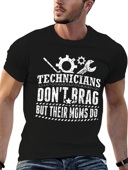 Camiseta Negra Technicians Dont Brag But Their Moms Do
