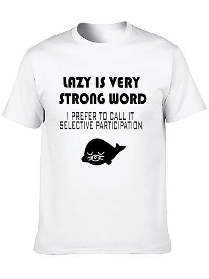 Camiseta Negra Lazy Is Very Strong Word