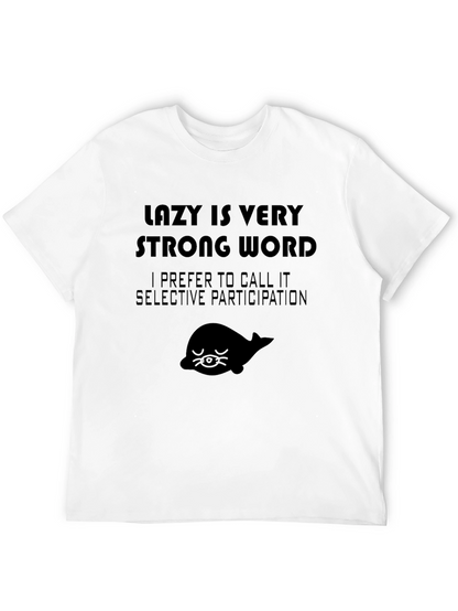 Camiseta Negra Lazy Is Very Strong Word