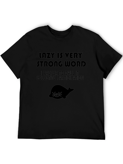 Camiseta Negra Lazy Is Very Strong Word