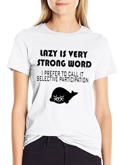 Camiseta Negra Lazy Is Very Strong Word