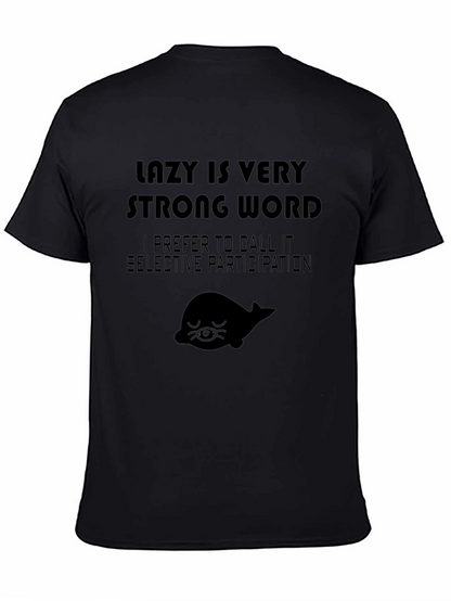 Camiseta Negra Lazy Is Very Strong Word