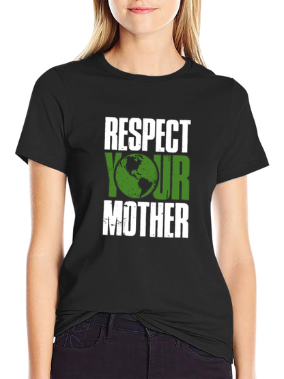 Camiseta Negra Respeta a tu Madre - Tierra