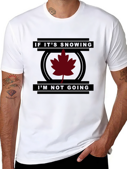 Camiseta Negra: Si Nieva No Voy