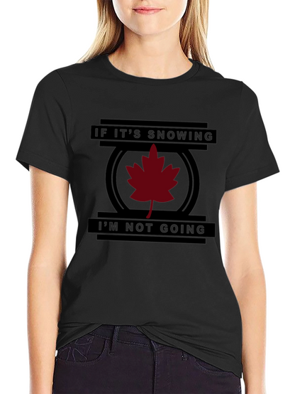 Camiseta Negra: Si Nieva No Voy