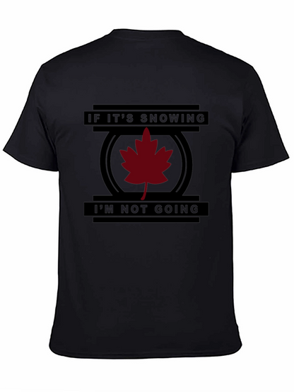 Camiseta Negra: Si Nieva No Voy