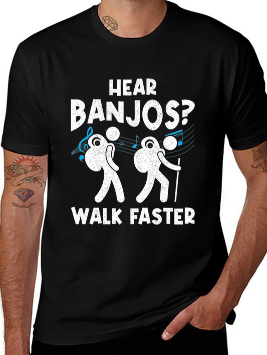 Camiseta Negra: ¿Oyes Banjos? ¡Camina Más Rápido!
