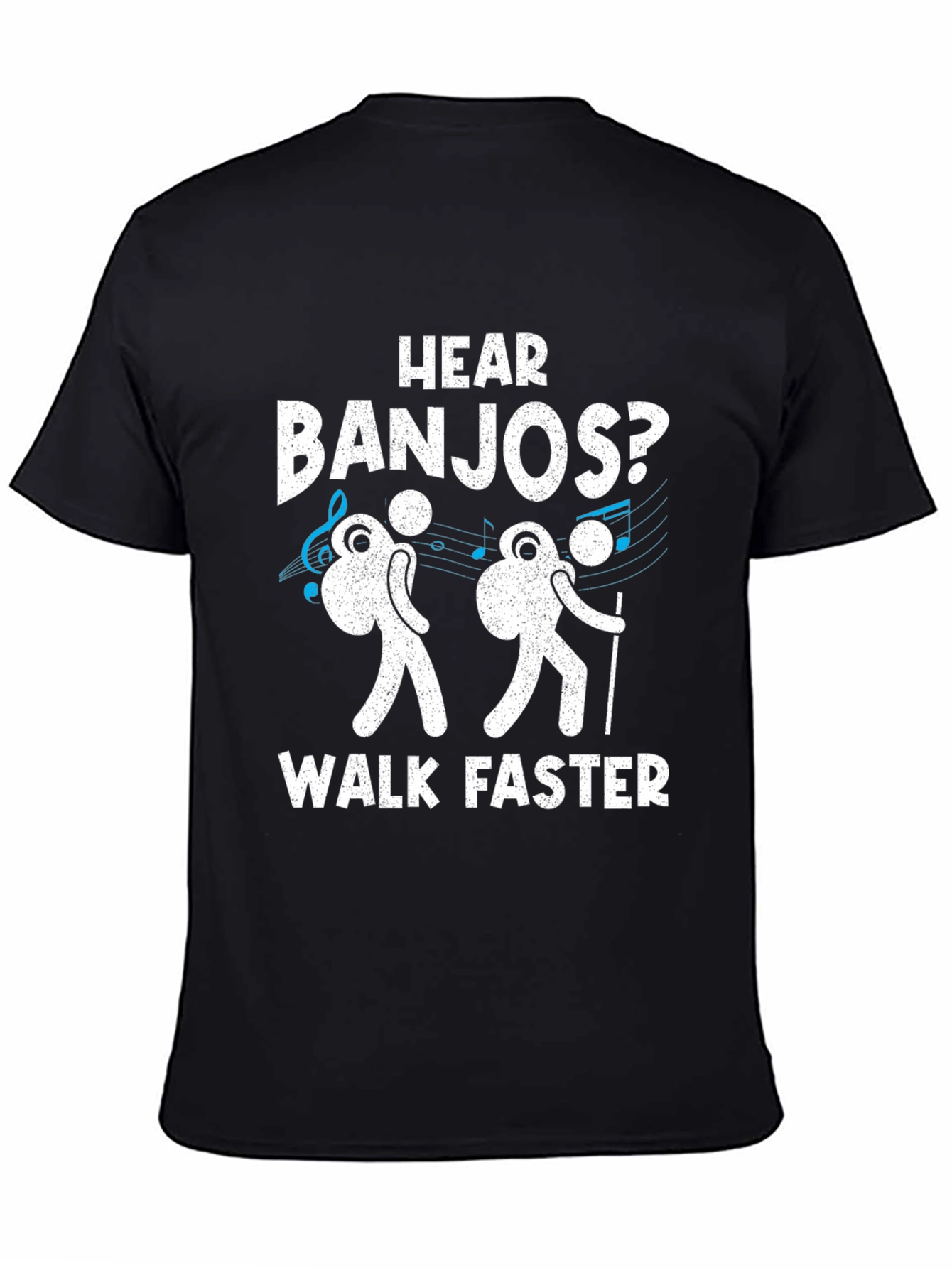 Camiseta Negra: ¿Oyes Banjos? ¡Camina Más Rápido!