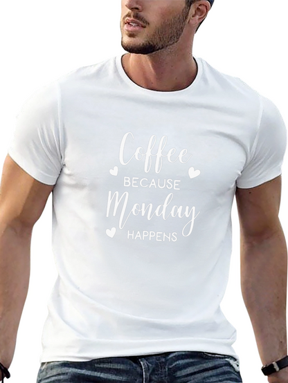 Camiseta Hombre: Café Porque Lunes