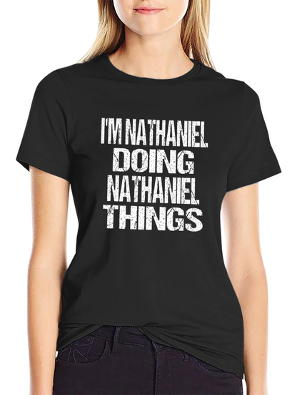 Camiseta Hombre: Im Nathaniel Doing Nathaniel Things