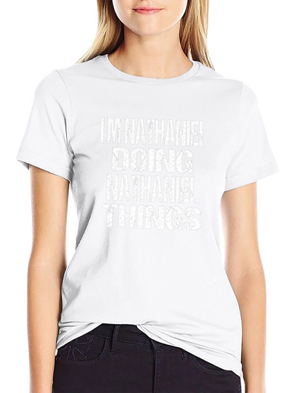 Camiseta Hombre: Im Nathaniel Doing Nathaniel Things