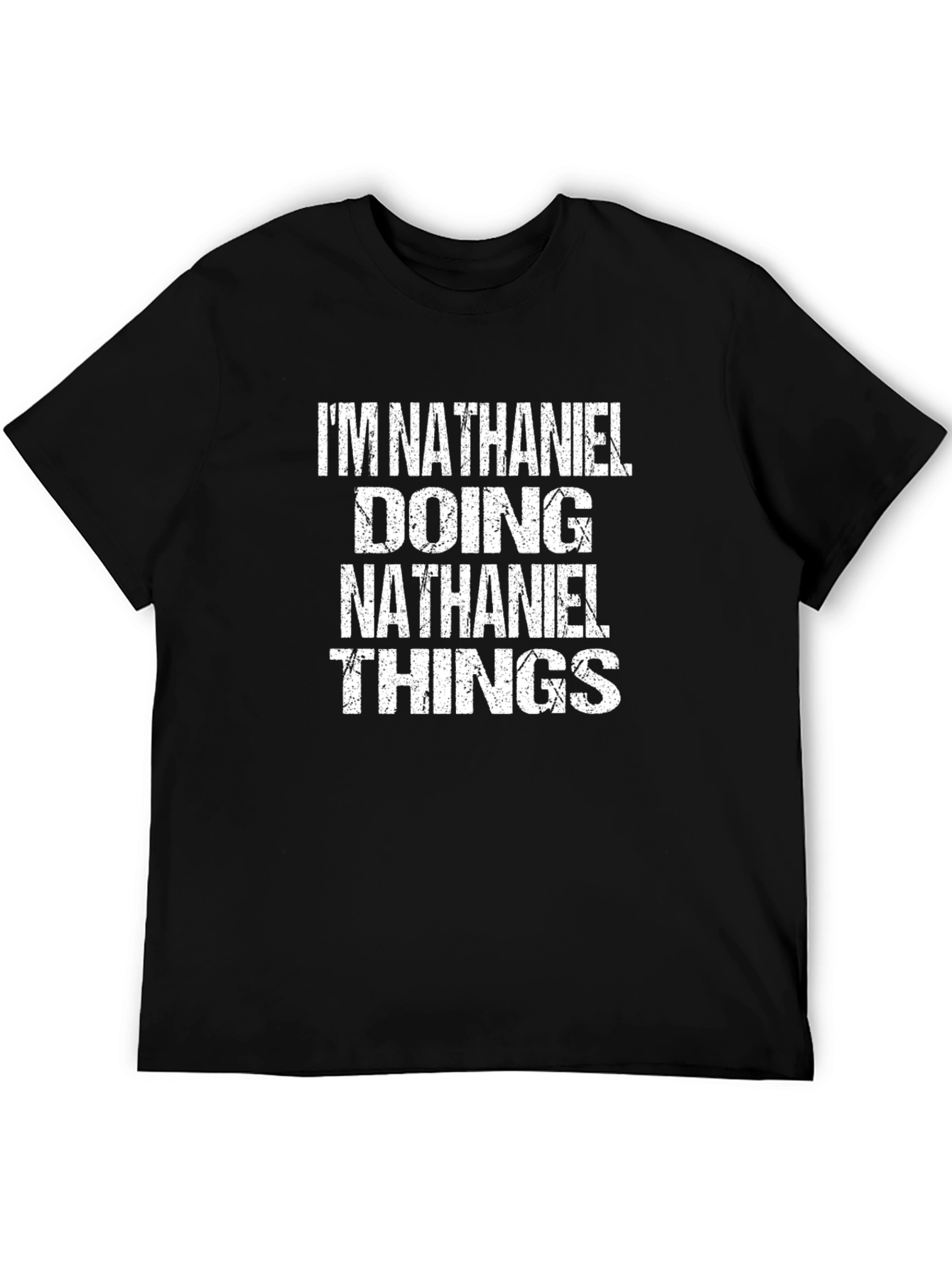 Camiseta Hombre: Im Nathaniel Doing Nathaniel Things