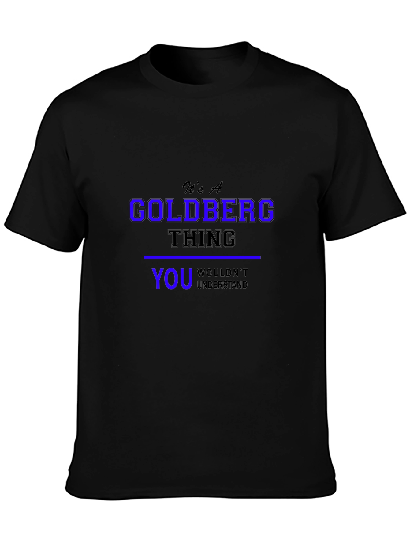 Camiseta Negra: Es Una Cosa de Goldberg