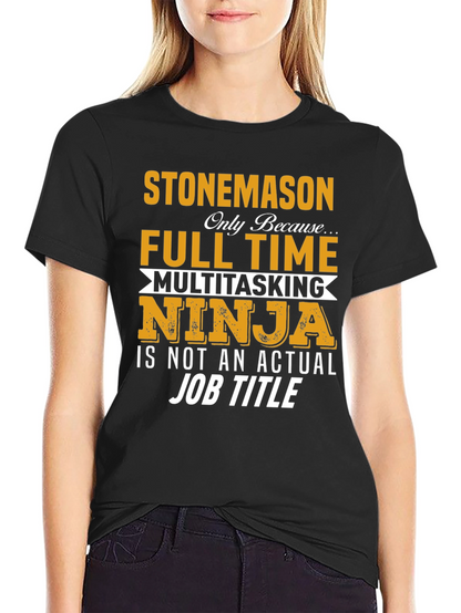 Camiseta Stonemason Full Time Multitasking Ninja